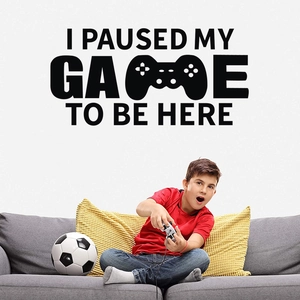 Sticker mural gaming I Paused My Game To Be Here pour décoration chambre de garçon