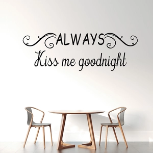 Minimalist black Always Kiss Me Goodnight wall decal for modern bedroom decoration