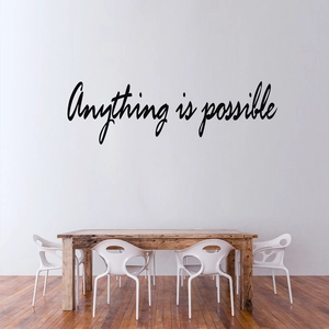 Inspirational Quote Anything Is Possible Wall Sticker Black PVC Removable DIY Wall Art Decal For Living Room Office Decor
