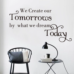 Adesivo murale ispiratore We Create our Tomorrows Today per decorazione moderna del soggiorno