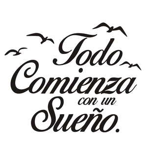 Spanish wall sticker featuring 'Todo Comienza con un Sueño' text and flying seagulls