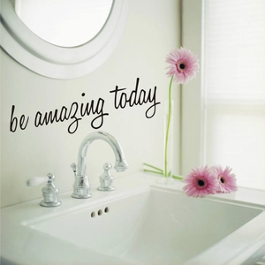 Be amazing today wall sticker for bathroom mirrors and smooth home surfaces decor