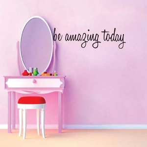 Be amazing today wall decal in black cursive font for bathroom and vanity mirrors