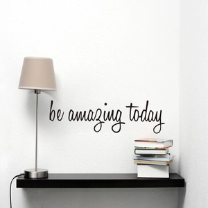 Be amazing today inspirational wall decal in black script for home office decor