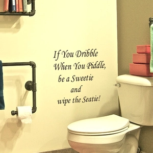 Funny If You Dribble bathroom wall decal sticker in black artistic typography style