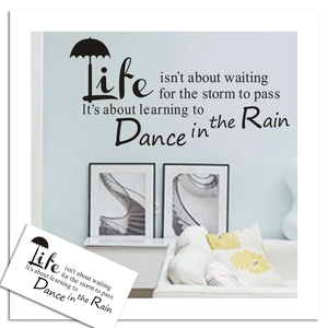 Dance in the Rain wall decal featuring inspirational black lettering for home decor