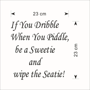 Funny bathroom wall sticker with 'If You Dribble' quote in 23x23cm size