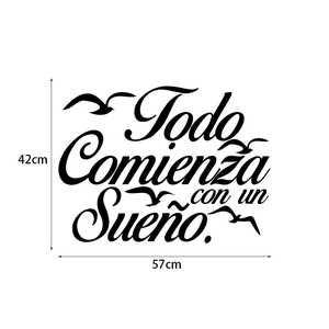 Dettaglio dell'adesivo Todo Comienza con un Sueño con dimensioni di 42x57cm