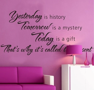 Modern black vinyl wall decal with inspirational quote about yesterday and tomorrow