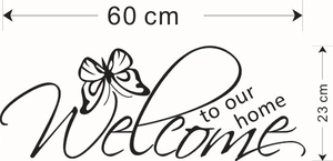Detail view of Welcome to our home wall sticker with dimensions 60cm by 23cm