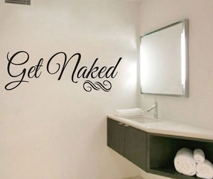 Get Naked wall decal in black cursive script for minimalist bathroom wall decor