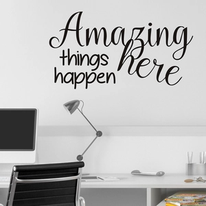 Creative black Amazing Things Happen Here wall decal for modern office home decor