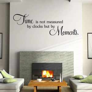Inspirational vinyl wall decal with quote Time is measured by Moments for home decor