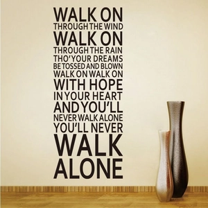 You'll Never Walk Alone English Quote Wall Sticker PVC Waterproof Removable Decal For Living Room Bedroom Home Decor