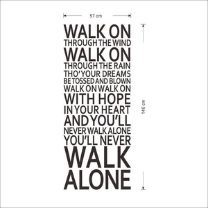 Vertical wall decal featuring You'll Never Walk Alone quote, size 57cm x 140cm