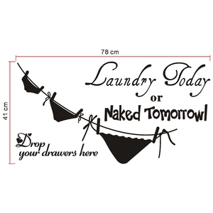 Detail view of Laundry Today or Naked Tomorrow wall decal showing 78x41cm dimensions