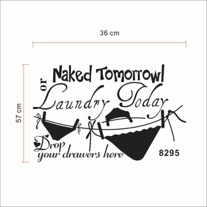 Detailed 36x57cm layout of Laundry Today or Naked Tomorrow humor bathroom wall decal