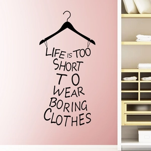Life Is Too Short To Wear Boring Clothes Quote Wall Sticker Hanger Dress Shape DIY Vinyl Decal Fashion Home Decor