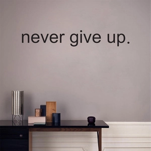 Never Give Up inspirierendes Wandtattoo für moderne Wohnzimmer und Büro Dekoration
