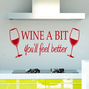 Kitchen wall sticker with wine glass design and Wine A Bit You'll Feel Better text