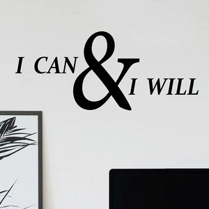 Inspirational I CAN & I WILL black vinyl wall decal for modern bedroom and office decor