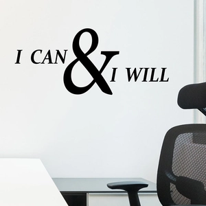 Inspirational I CAN & I WILL wall sticker in black matte vinyl for home office decor