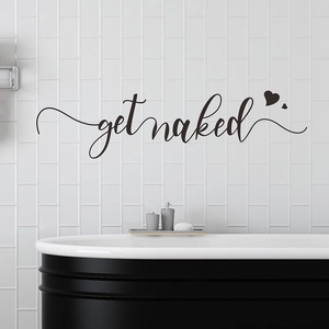 Minimalist Get Naked vinyl wall decal for bathroom decoration on white tile wall