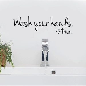 Wash your hands wall decal with Mom signature script for bathroom home decor