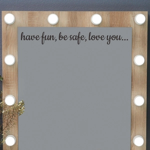 Artistic cursive wall decal featuring Have Fun Be Safe Love You text for mirror decor