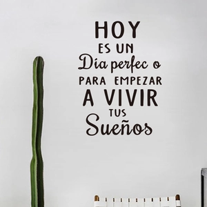 Spanish Quote Wall Sticker Hoy Es Un Día Perfecto Para Empezar A Vivir Tus Sueños PVC Decorative Decal Black For Bedroom