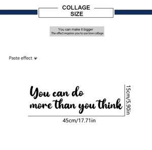 Detail of You Can Do More Than You Think inspirational wall decal with dimensions