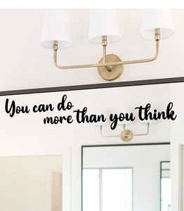 Detail of You can do more than you think vinyl wall sticker applied on bathroom mirror