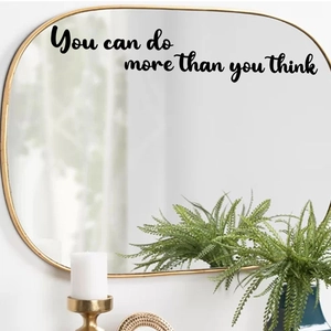 Inspirational 'You can do more than you think' black wall sticker for mirror or wall decor