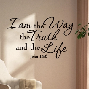 I am the Way the Truth and the Life Bible verse wall decal for living room decoration