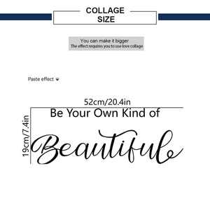 Détail du sticker Be Your Own Kind of Beautiful avec les dimensions de 52x19cm
