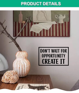 Detail of motivational quote wall decal Don't Wait For Opportunity Create It on a home wall