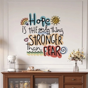 Detail of inspirational Hope is the only thing STRONGER than FEAR wall decal in living room