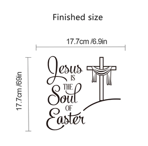 Detail showing 17.7cm Jesus IS THE Soul OF Easter cross wall sticker dimensions