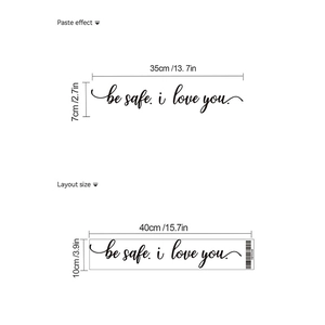 Sticker mural noir be safe i love you en vinyle avec guide des dimensions fournies