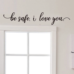 Sticker mural noir moderne avec lettrage be safe i love you pour décoration intérieure