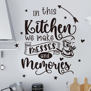 Artistic kitchen wall decal featuring In this Kitchen we make MESSES and Memories text