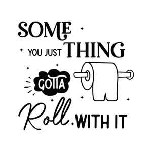 Minimalist 'Roll With It' bathroom wall sticker with toilet paper roll graphic design