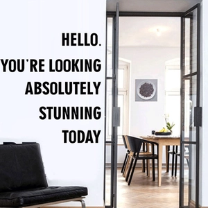 Inspirierendes Wandtattoo Hello You Are Looking Stunning Today für Wohnzimmer Dekoration