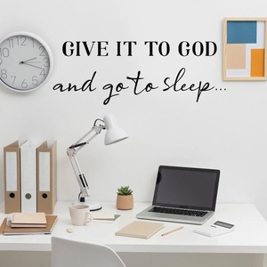 Inspirational English wall sticker Give It To God text for home decor on white wall
