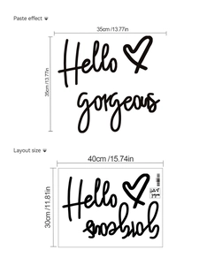 Hello Gorgeous wall decal dimensions showing paste effect and 40x30cm layout size