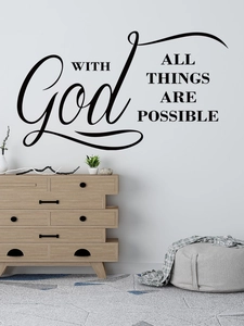 Detail view of motivational black vinyl wall decal with God all things are possible quote