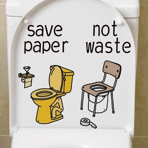 Humorous Save Paper wall sticker for toilet seat decoration with not waste text