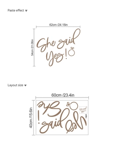 Detail view of brown She said Yes wall sticker showing layout and finished paste dimensions