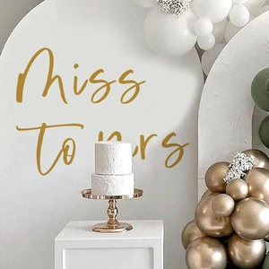 Golden Miss to Mrs wall decal for bridal shower and wedding balloon arch decoration