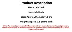 Detailed specifications for mini resin ball model with 1.5cm diameter and 3.5g weight